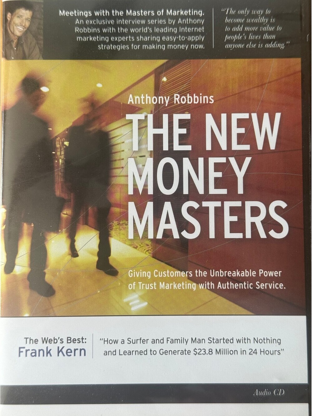 New Money Masters Anthony Robbins interviews internet marketing Frank Kern CD